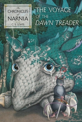 The Voyage of the Dawn Treader: The Classic Fantasy Adventure Series (Official Edition) by Lewis, C. S.