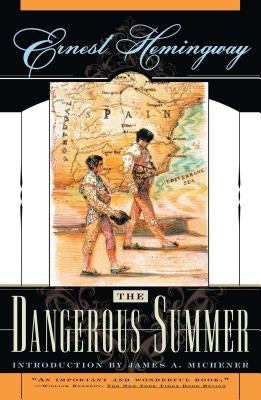 The Dangerous Summer by Hemingway, Ernest