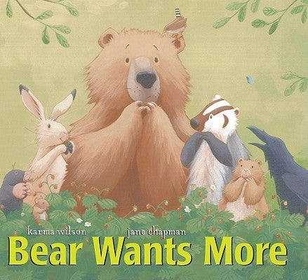 Bear Wants More by Wilson, Karma