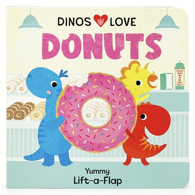 Dinos Love Donuts by Cottage Door Press