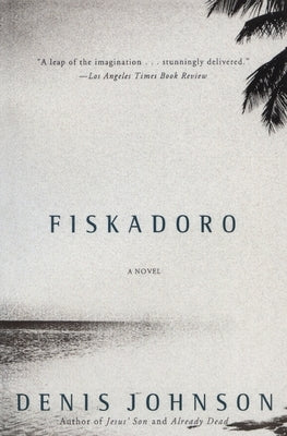 Fiskadoro by Johnson, Denis