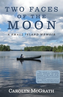 Two Faces of the Moon: A Small Island Memoir by McGrath, Carolyn