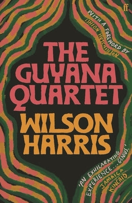 The Guyana Quartet by Harris, Wilson