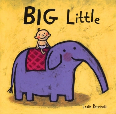 Big Little by Patricelli, Leslie