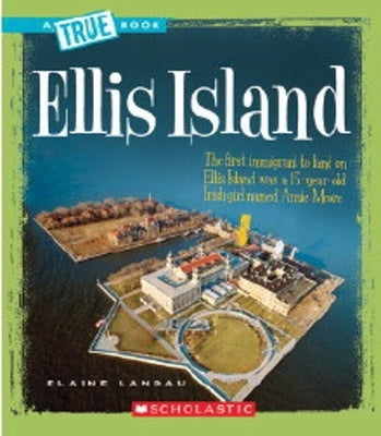 Ellis Island (a True Book: American History) by Landau, Elaine