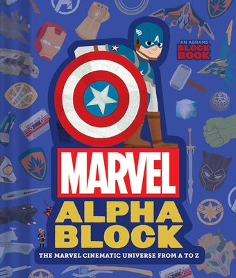 Marvel Alphablock (an Abrams Block Book): The Marvel Cinematic Universe from A to Z by Marvel Studios