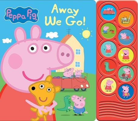 Peppa Pig: Away We Go! Sound Book [With Battery] by Pi Kids