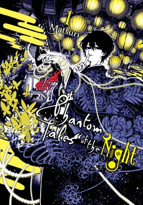 Phantom Tales of the Night, Vol. 1 by Matsuri