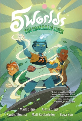 5 Worlds Book 5: The Emerald Gate: (A Graphic Novel) by Siegel, Mark