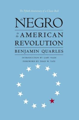 Negro in the American Revolution by Quarles, Benjamin