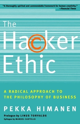 The Hacker Ethic by Himanen, Pekka