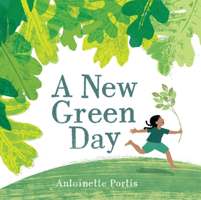 A New Green Day by Portis, Antoinette