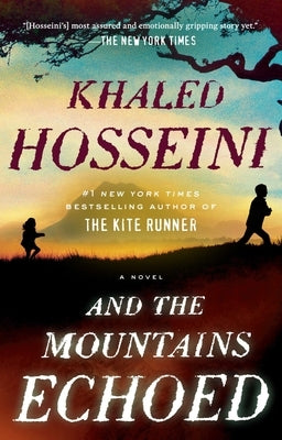 And the Mountains Echoed by Hosseini, Khaled