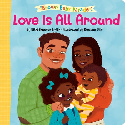 Love Is All Around by Smith, Nikki Shannon