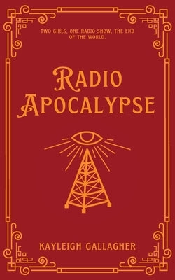 Radio Apocalypse by Gallagher, Kayleigh