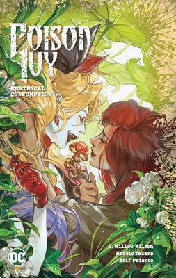 Poison Ivy Vol. 2: Unethical Consumption by Wilson, G. Willow