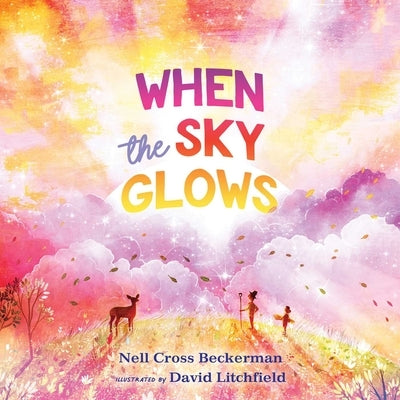 When the Sky Glows by Beckerman, Nell Cross