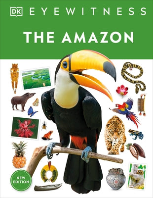 Eyewitness the Amazon by DK