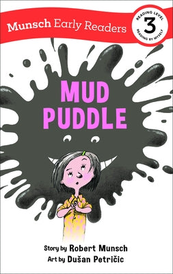 Mud Puddle Early Reader by Munsch, Robert