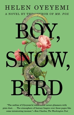 Boy, Snow, Bird by Oyeyemi, Helen