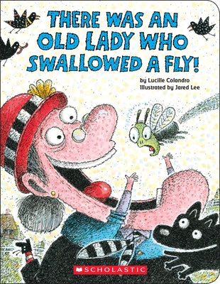 There Was an Old Lady Who Swallowed a Fly! (Board Book) by Colandro, Lucille