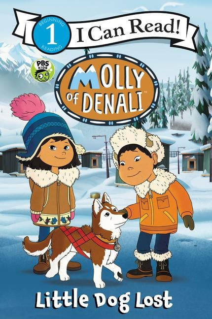 Molly of Denali: Little Dog Lost by Wgbh Kids