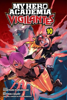 My Hero Academia: Vigilantes, Vol. 10 by Horikoshi, Kohei