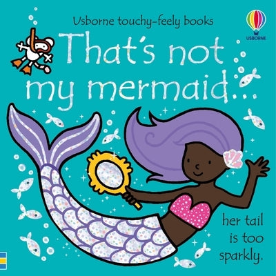 That's Not My Mermaid... by Watt, Fiona