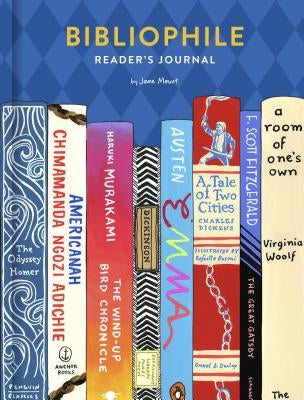 Bibliophile Reader's Journal: (Gift for Book Lovers, Journal for Readers and Writers) by Mount, Jane