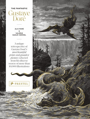 The Fantastic Gustave Doré by Alix Paré