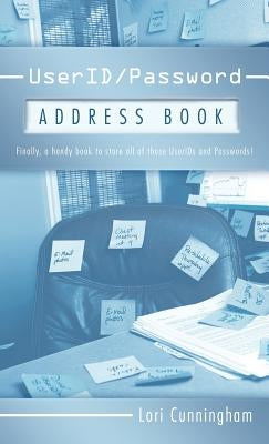 Userid/Password Address Book by Cunningham, Lori