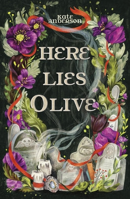 Here Lies Olive by Anderson, Kate