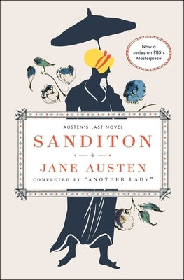 Sanditon: Austen's Last Novel by Austen, Jane