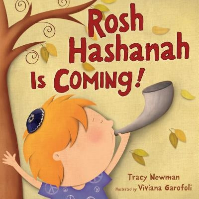 Rosh Hashanah Is Coming! by Newman, Tracy