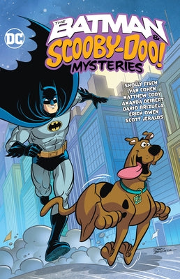 The Batman & Scooby-Doo Mysteries Vol. 3 by Fisch, Sholly