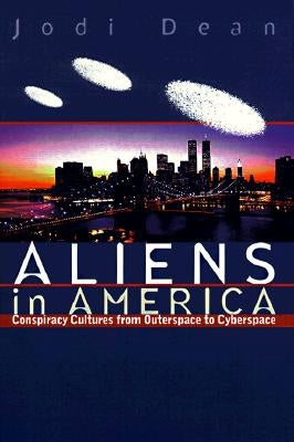 Aliens in America by Dean, Jodi