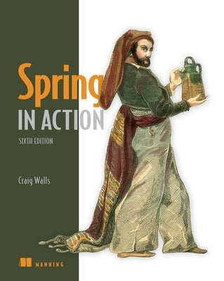 Spring in Action, Sixth Edition by Walls, Craig