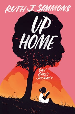 Up Home: One Girl's Journey by Simmons, Ruth J.