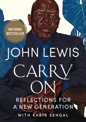 Carry on: Reflections for a New Generation by Lewis, John