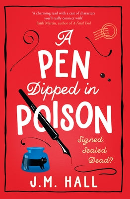 A Pen Dipped in Poison by Hall, J. M.