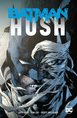 Batman: Hush (New Edition) by Loeb, Jeph