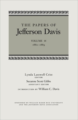 The Papers of Jefferson Davis: 1880-1889 by Davis, Jefferson