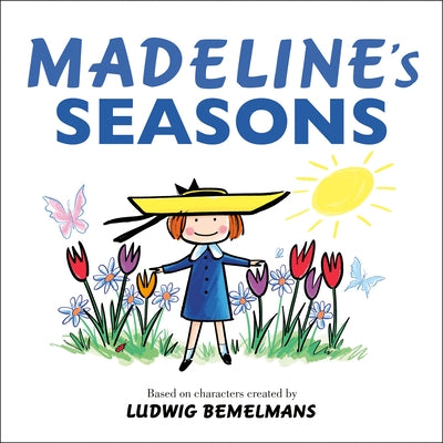 Madeline's Seasons by Bemelmans, Ludwig