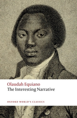 The Interesting Narrative by Equiano, Olaudah