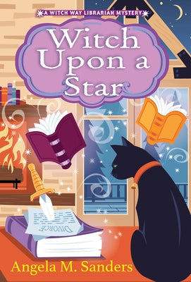 Witch Upon a Star by Sanders, Angela M.