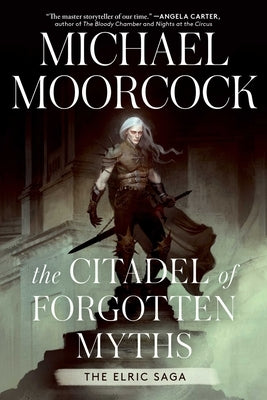 The Citadel of Forgotten Myths by Moorcock, Michael