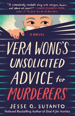 Vera Wong's Unsolicited Advice for Murderers by Sutanto, Jesse Q.