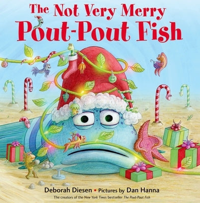 The Not Very Merry Pout-Pout Fish by Diesen, Deborah