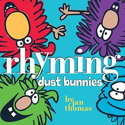 Rhyming Dust Bunnies by Thomas, Jan