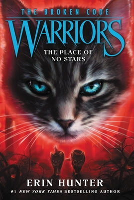 Warriors: The Broken Code #5: The Place of No Stars by Hunter, Erin